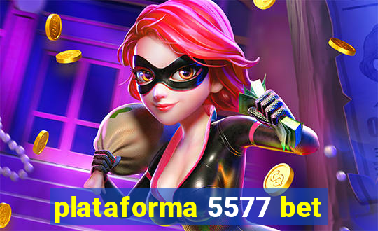 plataforma 5577 bet